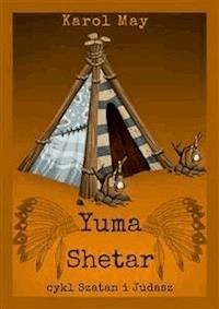Szatan i Judasz: Yuma Shetar. Tom 2 - Karol May - E-Book