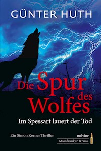 Die Spur des Wolfes - Günter Huth - E-Book