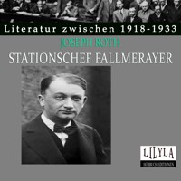 Stationschef Fallmerayer - Joseph Roth - Hörbuch
