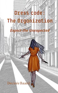 Dress Code: The Organization - Decirée Baard - E-Book