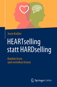 HEARTselling statt HARDselling - Joern Kettler - E-Book