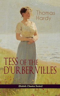 TESS OF THE D'URBERVILLES (British Classics Series) - Thomas Hardy. - E-Book