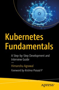 Kubernetes Fundamentals - Himanshu Agrawal - E-Book