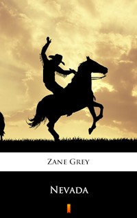 Nevada - Zane Grey - E-Book