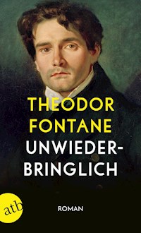 Unwiederbringlich - Theodor Fontane - E-Book