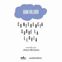 Conferencia sobre la lluvia - Juan Villoro - Hörbuch