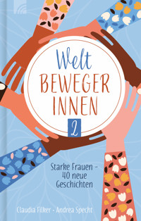 Weltbewegerinnen 2 - Claudia Filker - E-Book