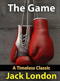 The Game - Jack  London - E-Book