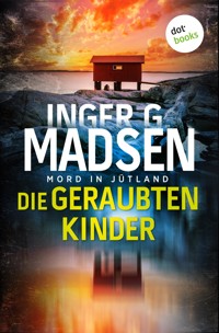 Mord in Jütland: Die geraubten Kinder - Inger Gammelgaard Madsen - E-Book