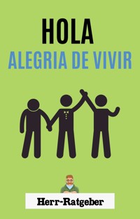 hola alegría de vivir - Mathias Engelmann - E-Book
