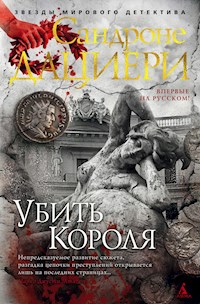 Убить Короля - Сандроне Дациери - E-Book