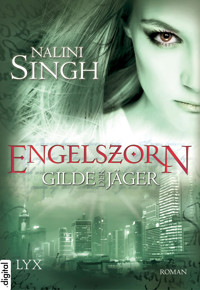 Gilde der Jäger - Engelszorn - Nalini Singh - E-Book