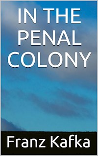 In the penal colony - Franz  kafka - E-Book