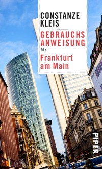 Gebrauchsanweisung für Frankfurt am Main - Constanze Kleis - E-Book