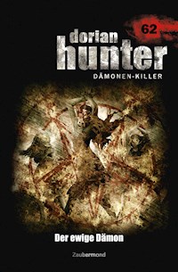 Dorian Hunter 62 – Der ewige Dämon - Christian Montillon - E-Book