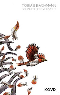Schauer der Vorwelt - Tobias Bachmann - E-Book