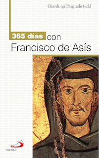 365 días con Francisco de Asís - Gianluigi Pascuale - E-Book