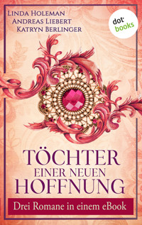Töchter einer neuen Hoffnung - Linda Holeman - E-Book