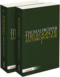 Theologische Anthropologie - Thomas Pröpper - E-Book