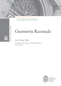 Geometría razonada - Luis Dissett Vélez - E-Book
