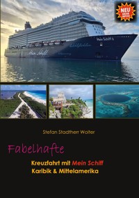 Fabelhafte Kreuzfahrt mit Mein Schiff - Stefan Stadtherr Wolter - E-Book