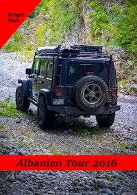 Albanien Tour 2016 - Maik Kregel - E-Book
