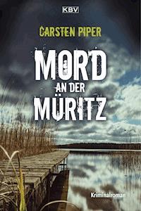 Mord an der Müritz - Carsten Piper - E-Book