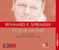 Erfolg ist, was folgt - Reinhard K. Sprenger - Hörbuch