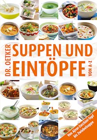 Suppen und Eintöpfe von A-Z - Dr. Oetker - E-Book