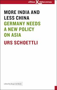 More India and Less China - Urs Schoettli - E-Book