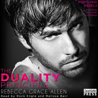 The Duality Principle - The Portland Rebels, Book 1 (Unabridged) - Rebecca Grace Allen - Hörbuch