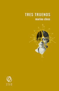 Tres truenos - Marina Closs - E-Book