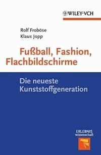 Fußball, Fashion, Flachbildschirme - Rolf Froböse - E-Book