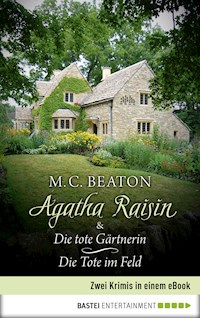 Agatha Raisin & Die tote Gärtnerin / Die Tote im Feld - M.C. Beaton - E-Book