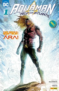 Aquaman - Held von Atlantis, Band 1 - Kelly Sue DeConnick - E-Book