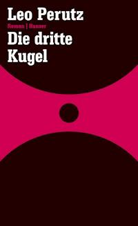 Die dritte Kugel - Leo Perutz - E-Book