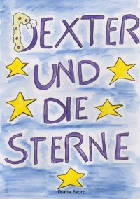 Dexter und die Sterne - Diana Faoro - E-Book