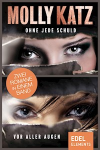 Ohne jede Schuld / Vor aller Augen - Molly Katz - E-Book