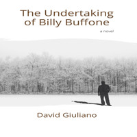 The Undertaking of Billy Buffone (Unabridged) - David Giuliano - Hörbuch