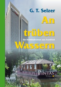 An trüben Wassern - G. T. Selzer - E-Book