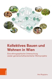 Kollektives Bauen und Wohnen in Wien - Ana Rogojanu - E-Book