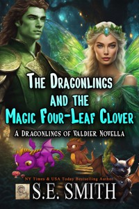 The Dragonlings and the Magic Four-Leaf Clover - S. E. Smith - E-Book