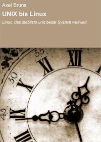 UNIX bis Linux - Axel Bruns - E-Book