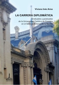 La carrera diplomática - Viviana Inés Arias - E-Book