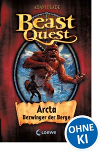 Beast Quest (Band 3) - Arcta, Bezwinger der Berge - Adam Blade - E-Book