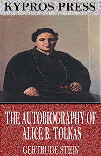 The Autobiography of Alice B. Toklas - Gertrude Stein - E-Book