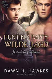 The Hunting Party: Wilde Jagd - Dawn H. Hawkes - E-Book