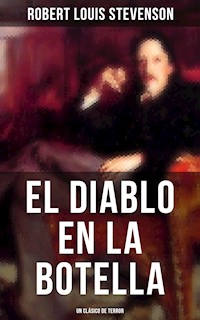 El diablo en la botella (Un clásico de terror) - Robert Louis Stevenson - E-Book