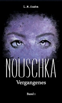 Nouschka - L. M. Cunha - E-Book