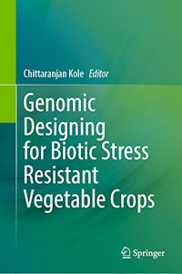 Genomic Designing for Biotic Stress Resistant Vegetable Crops -  - E-Book